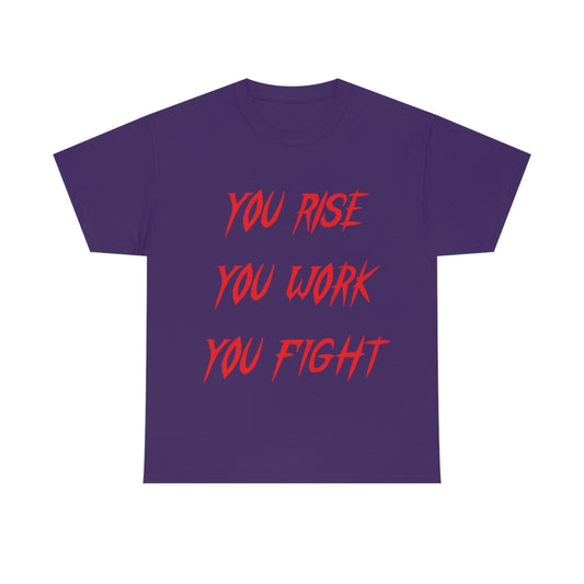 Rise, Work, FIght